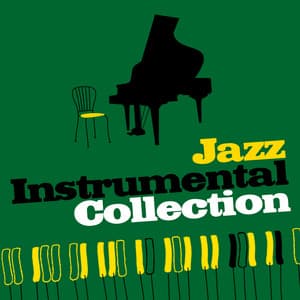 Jazz Instrumental Collection - Jazz Instrumental Songs Cafe