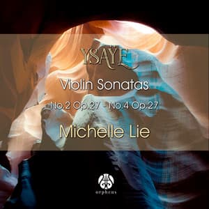 Ysaÿe. Violin Sonatas No.2, Op. 27 - No.4, Op. 27 - Eugène Ysaÿe