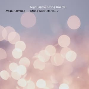 Holmboe: String Quartets, Vol. 2 - Vagn Holmboe
