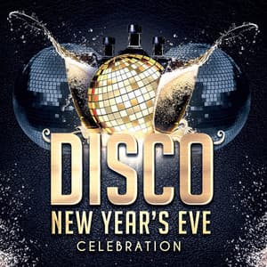 Disco New Year's Eve Celebration - The Disco Music Makers