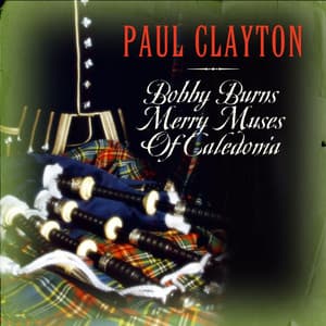 Bobby Burns' Merry Muses Of Caledonia - Paul Clayton
