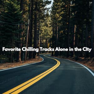 Favorite Chilling Tracks Alone in the CIty - Chill Out Jazz Radio