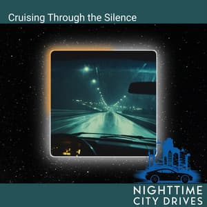 Cruising Through the Silence - Nighttime City Drives