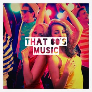 That 80's Music - Super Party 80