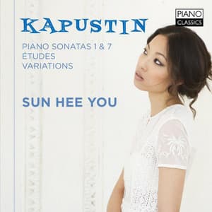 Nikolai Kapustin: Piano Sonatas 1 & 7, Ètudes & Variations - Nikolai Kapustin