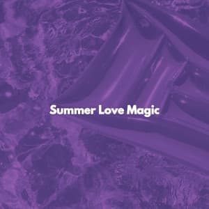 Summer Love Magic - Romantic Jazz Playlists