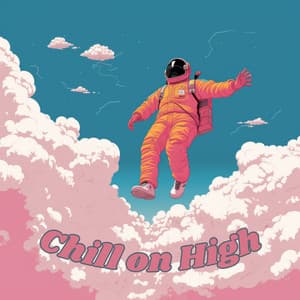 Chill on High - Aesthetic Music