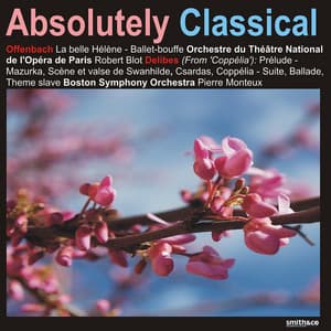 Absolutely Classical Vol. 135 - Léo Delibes