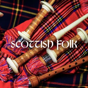 Scottish Folk: Traditional Instrumental Songs from the Gaelic Lands - Instrumental Music Zone