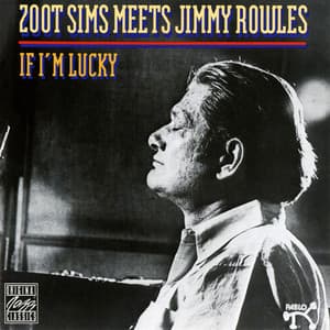 If I'm Lucky - Zoot Sims