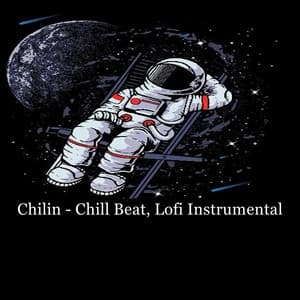 Chilin - Chill Beat, Lofi Instrumental - Chill Rap Beats