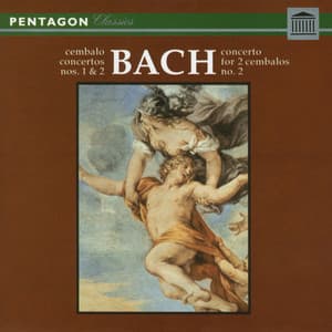 Bach: Cembalo Concertos Nos. 1 & 2 - Johann Sebastian Bach