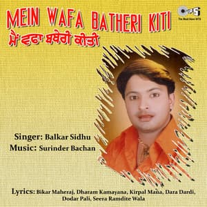 Mein Wafa Batheri Kiti - Surinder Bachan