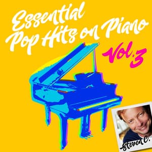 Essential Pop Hits on Piano, Vol. 3 - Steven C