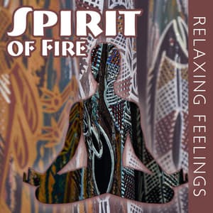 Spirit of Fire - Native American Music World