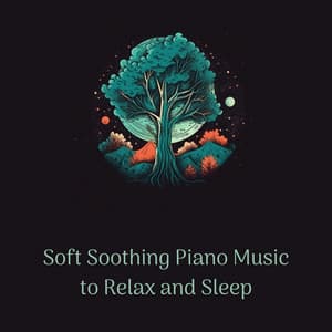 Soft Soothing Piano Music to Relax and Sleep - Night Ambience Lovers