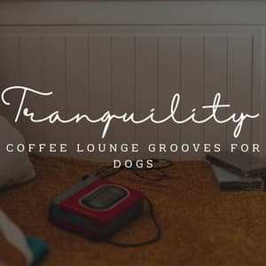 Jazz Tails and Tranquility: Coffee Lounge Grooves for Dogs - Chillout Jazz