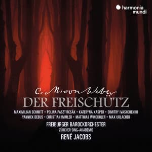 Weber: Der Freischütz - Carl Maria von Weber