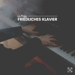 Friedliches Klavier - Klaviermusik