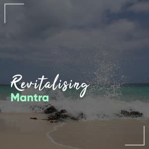 # 1 Album: Revitalising Mantra - Spa Ambience