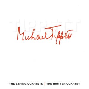 Tippett: String Quartets No. 1 & No. 2 - Michael Tippett