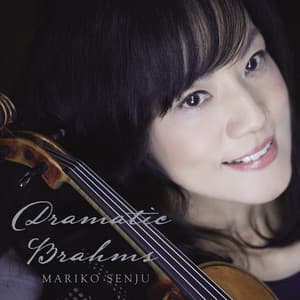 ドラマティック・ブラームス - Johannes Brahms