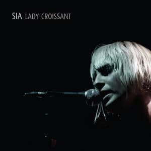 Lady Croissant - Sia