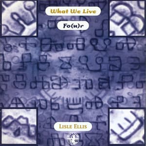 What We Live For - Lisle Ellis