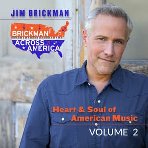 Brickman Across America: Heart and Soul of American Music - Jim Brickman