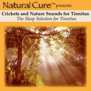 Crickets and Nature Sounds For Tinnitus - Sleep Solution for Tinnitus