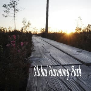 Global Harmony Path - Sleeping Music
