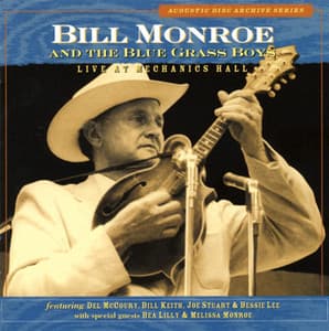 Live At Mechanics Hall - Bill Monroe