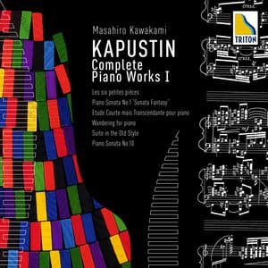 ピアノ・ソナタ 第 10番、6つの小品、他 - Nikolai Kapustin
