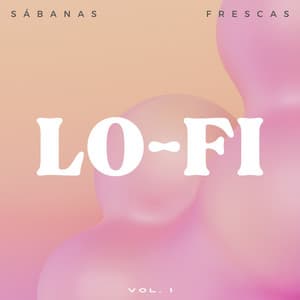 Lofi: Sábanas Frescas Vol. 1 - Juegos Lofi