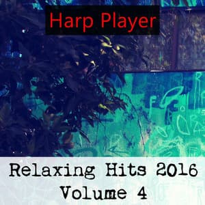 Relaxing Hits 2016, Vol. 4 - Harp Player