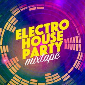 Electro House Party Mixtape - Electro House DJ