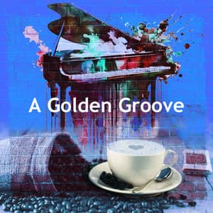 A Golden Groove - Thursday Morning Jazz Playlist
