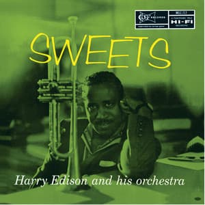 Sweets - Harry "Sweets" Edison