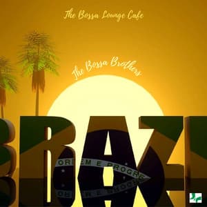 The Bossa Lounge Cafe - The Bossa Brothers