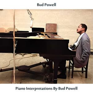Piano Interpretations by Bud Powell - Bud Powell