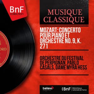 Mozart: Concerto pour piano et orchestre No. 9, K. 271 - Wolfgang Amadeus Mozart