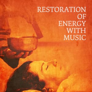 Restoration Of Energy With Music: Meditation Inspiration - Relaxing Notes Maker
