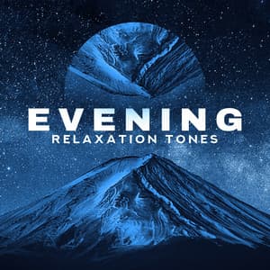 Evening Relaxation Tones – Take a Breath, Feel the Ocean Air in Your Home with New Age Melodies - New Age Harmonic Melodies