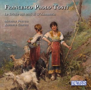 Le liriche sui testi di D'Annunzio - Francesco Paolo Tosti