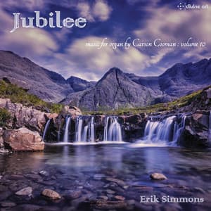 Jubilee: Music for Organ, Vol. 10 - Carson Cooman