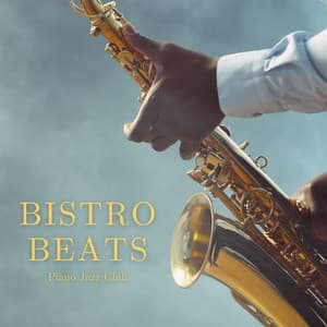 Bistro Beats: Restaurant Jazz - Piano Jazz Chill