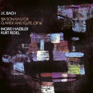 Bach, J.C.: Flute Sonatas Op. 16 - Johann Christian Bach