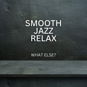 What Else? - Smooth Group Inc