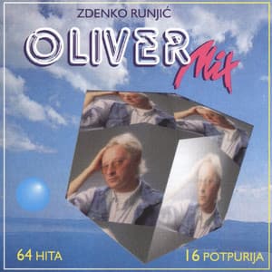 Oliver Mix - 64 hita, 16 potpurija - Oliver Dragojevic