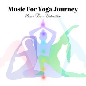 Music For Yoga Journey: Inner Peace Expedition - Melodycloud